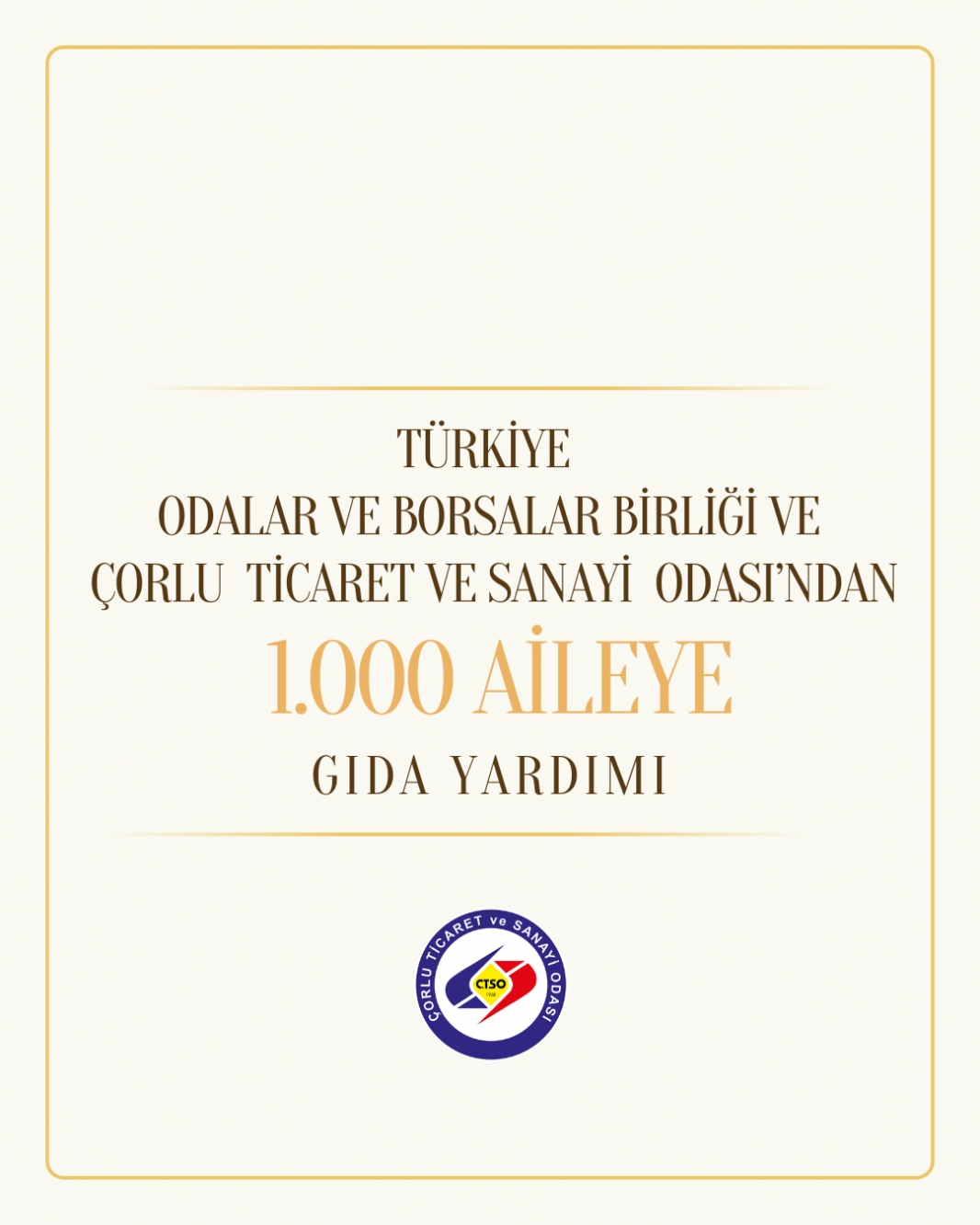 T�rkiye Odalar ve Borsalar Birli�i  ve �orlu Ticaret ve Sanayi Odas�&acute;ndan 1.000 Aileye G�da Yard�m�