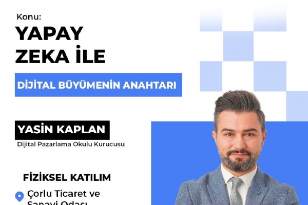 Yapay Zeka ile Dijital B�y�menin Anahtar� Semineri