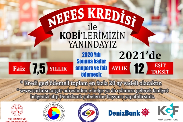 yelerimizin Finansman htiyacna Destek Olmak in Nefes Kredisi Devrede