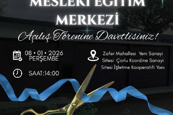 �ORLU MAV� YAKA MESLEK� E��T�M MERKEZ� A�ILI� T�REN� DAVET�