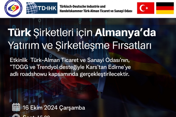 Türk Şirketleri için Almanyada Yatırım ve Şirketleşme Fırsatları Toplantı Duyurusu
