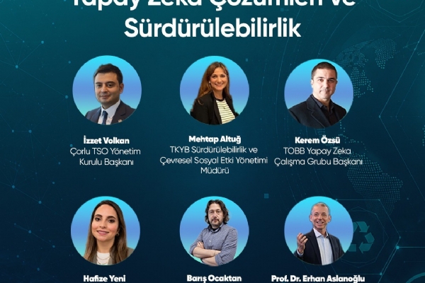 �retimde Yeni Nesil Yapay Zeka ��z�mleri ve S�rd�r�lebilirlik Semineri