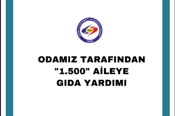 Odamız Tarafından 1.500 Aileye Gıda Yardımı