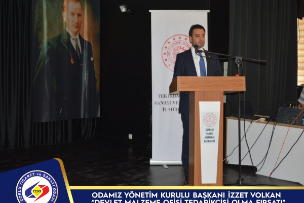 Odamz Ynetim Kurulu Bakan zzet Volkan Devlet Malzeme Ofisi Tedarikisi Olma Frsat" Bilgilendirme Toplantsna tirak Etti
