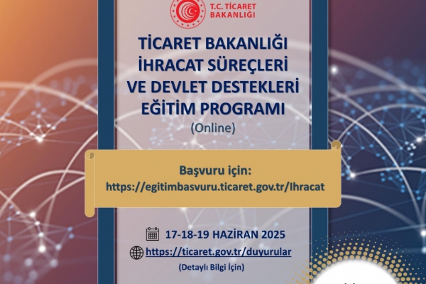 Ticaret Bakanl hracat Sreleri ve Devlet Destekleri Eitim Program Gerekleti