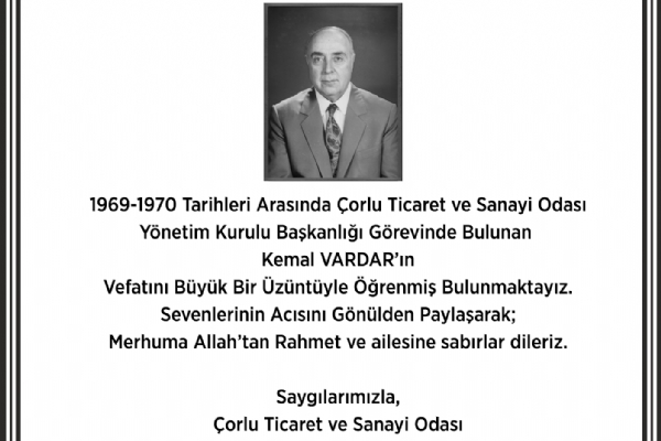 Odamız Eski Yönetim Kurulu Başkanı Kemal VARDAR vefat etti