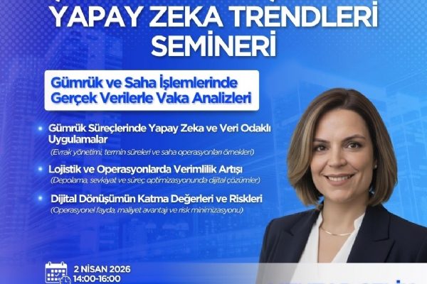 D�� Ticaret S�re�lerinde Yapay Zeka Trendleri Semineri Daveti