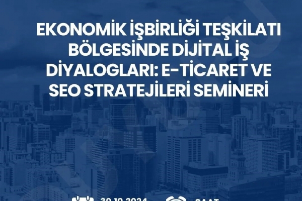 E-Ticaret Ve SEO Stratejileri Semineri Gerçekleşti