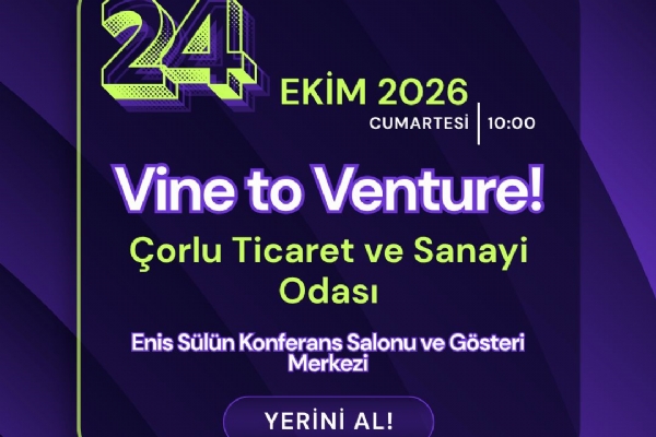 Eurasia Startup Summit 2026: Vine to Venture  Lets Scale Up H�zland�rma Program� Zirvesi Daveti