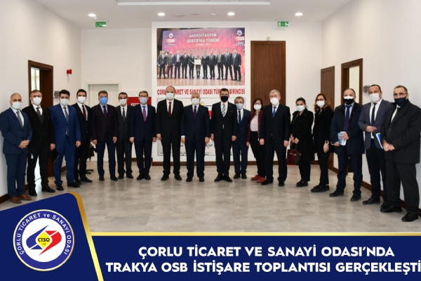 orlu Ticaret ve Sanayi Odasnda Trakya OSB stiare Toplants Gerekleti