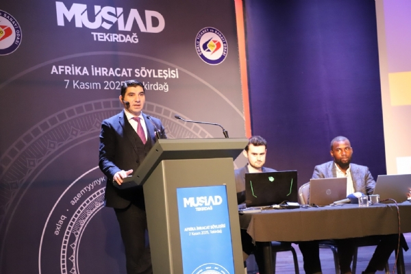 orlu Ticaret ve Sanayi Odas ile MSAD Tekirda i birliinde Afrika hracat Syleisi etkinlii gerekleti.