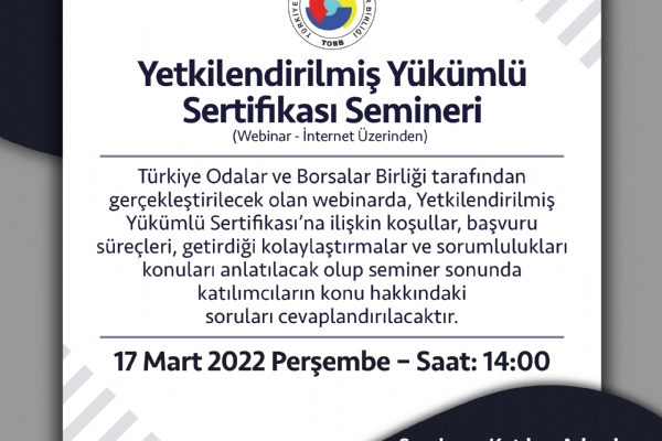 Yetkilendirilmiş Yükümlü Sertifikası Semineri Gerçekleşti