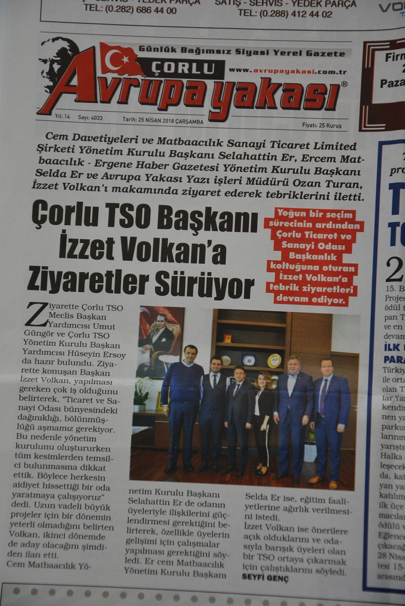 Çorlu TSO Başkanı İzzet Volkan´a Ziyaretler Sürüyor -25 Nisan 2018- Çorlu Avrupa Yakası
